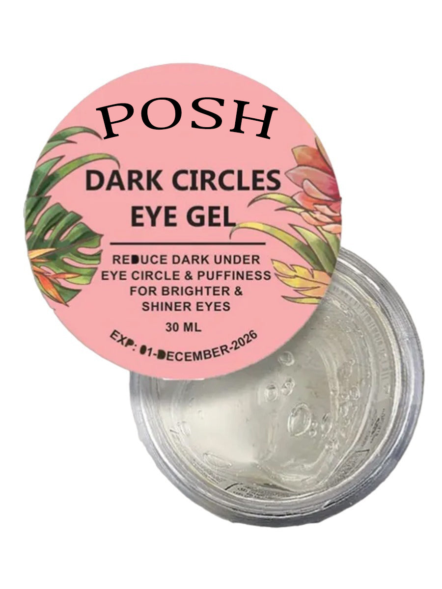 POSH Dark Circles Under Eye Gel For Brighter and Shiner Eyes